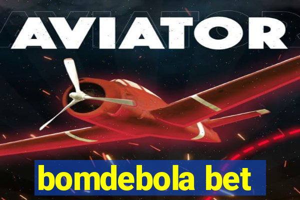 bomdebola bet